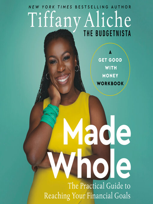 Title details for Made Whole by Tiffany the Budgetnista Aliche - Available